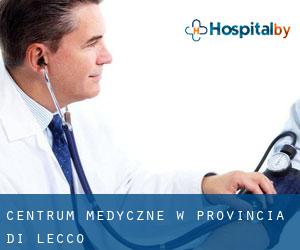 Centrum Medyczne w Provincia di Lecco