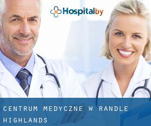 Centrum Medyczne w Randle Highlands