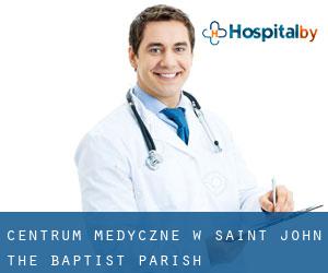 Centrum Medyczne w Saint John the Baptist Parish