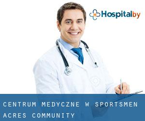 Centrum Medyczne w Sportsmen Acres Community