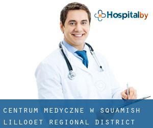 Centrum Medyczne w Squamish-Lillooet Regional District