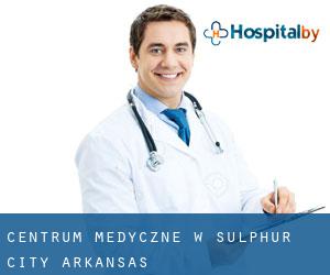 Centrum Medyczne w Sulphur City (Arkansas)