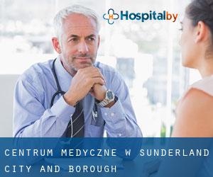 Centrum Medyczne w Sunderland (City and Borough)