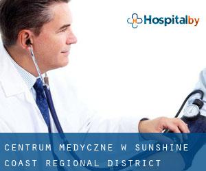 Centrum Medyczne w Sunshine Coast Regional District