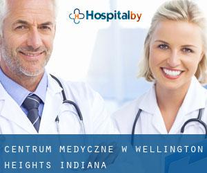 Centrum Medyczne w Wellington Heights (Indiana)