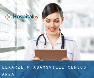 Lekarze w Adamsville (census area)