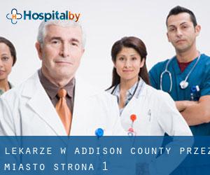 Lekarze w Addison County przez miasto - strona 1