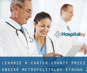 Lekarze w Carter County przez obszar metropolitalny - strona 2