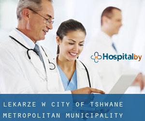 Lekarze w City of Tshwane Metropolitan Municipality