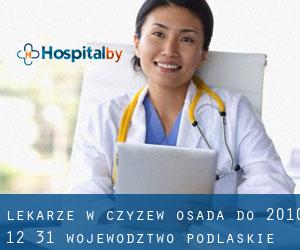 Lekarze w Czyzew-Osada do 2010-12-31 (Województwo podlaskie)