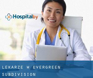 Lekarze w Evergreen Subdivision