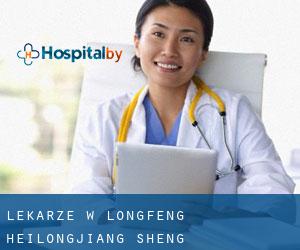 Lekarze w Longfeng (Heilongjiang Sheng)