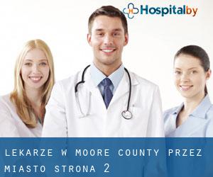 Lekarze w Moore County przez miasto - strona 2