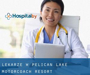 Lekarze w Pelican Lake Motorcoach Resort