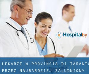 Lekarze w Provincia di Taranto przez najbardziej zaludniony obszar - strona 1