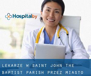 Lekarze w Saint John the Baptist Parish przez miasto - strona 1