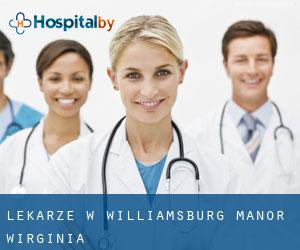 Lekarze w Williamsburg Manor (Wirginia)