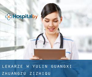 Lekarze w Yulin (Guangxi Zhuangzu Zizhiqu)