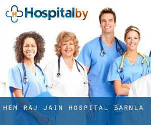 Hem Raj Jain Hospital (Barnāla)