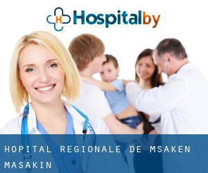 Hopital Régionale de Msaken (Masakin)