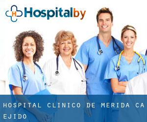Hospital Clinico de Merida, C.A. (Ejido)