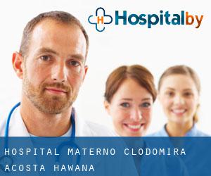 Hospital Materno Clodomira Acosta (Hawana)