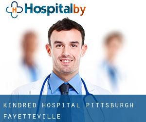 Kindred Hospital Pittsburgh (Fayetteville)
