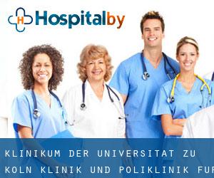 Klinikum der Universität zu Köln Klinik und Poliklinik für Unfall-, (Kriel)