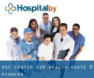 OSF Center for Health - Route 91 (Pioneer)