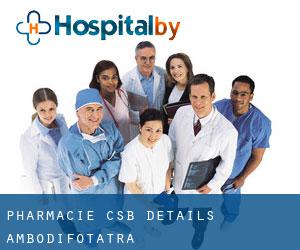 Pharmacie CSB Details (Ambodifotatra)