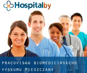 Pracovisko biomedicínskeho výskumu: (Pieszczany)