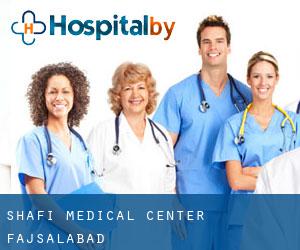Shafi Medical Center (Fajsalabad)