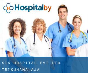 Sia Hospital Pvt Ltd (Trikunamalaja)