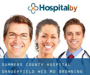 Summers County Hospital: Dangerfield Wes MD (Browning)