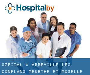 szpital w Abbéville-lès-Conflans (Meurthe et Moselle, Lorraine)