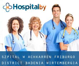 szpital w Achkarren (Friburgo District, Badenia-Wirtembergia)