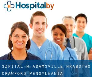 szpital w Adamsville (Hrabstwo Crawford, Pensylwania)