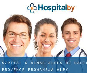 szpital w Ainac (Alpes-de-Haute-Provence, Prowansja-Alpy-Lazurowe Wybrzeże)