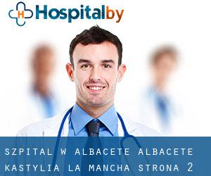szpital w Albacete (Albacete, Kastylia-La Mancha) - strona 2