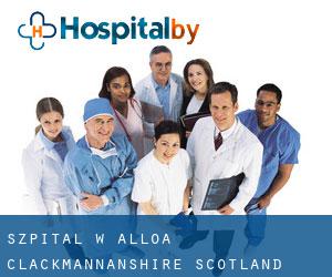 szpital w Alloa (Clackmannanshire, Scotland)