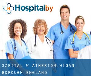 szpital w Atherton (Wigan (Borough), England)