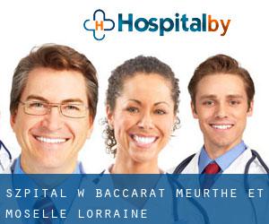 szpital w Baccarat (Meurthe et Moselle, Lorraine)