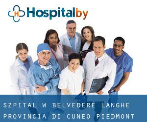 szpital w Belvedere Langhe (Provincia di Cuneo, Piedmont)