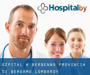 szpital w Berbenno (Provincia di Bergamo, Lombardy)