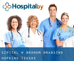 szpital w Branom (Hrabstwo Hopkins, Teksas)