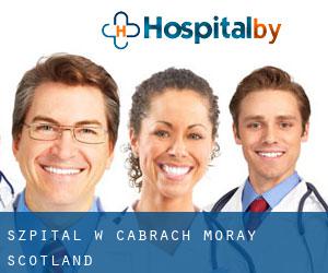 szpital w Cabrach (Moray, Scotland)