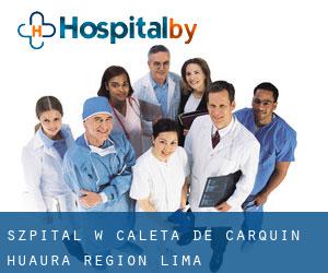 szpital w Caleta de Carquín (Huaura, Region Lima)