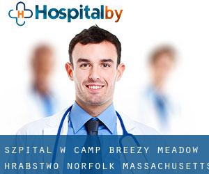 szpital w Camp Breezy Meadow (Hrabstwo Norfolk, Massachusetts)