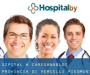 szpital w Caresanablot (Provincia di Vercelli, Piedmont)