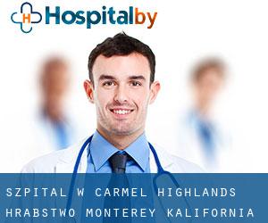 szpital w Carmel Highlands (Hrabstwo Monterey, Kalifornia)